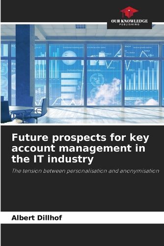 Cover image for Future prospects for key account management in the IT industry