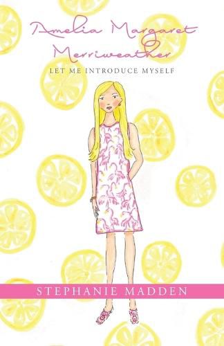 Cover image for Amelia Margaret Merriweather: Let Me Introduce Myself