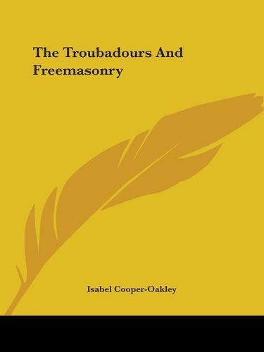 The Troubadours and Freemasonry