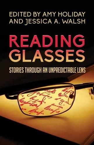 Reading Glasses: Stories Through an Unpredictable Lens