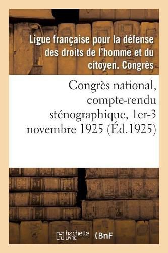 Congres National, Compte-Rendu Stenographique, 1er-3 Novembre 1925