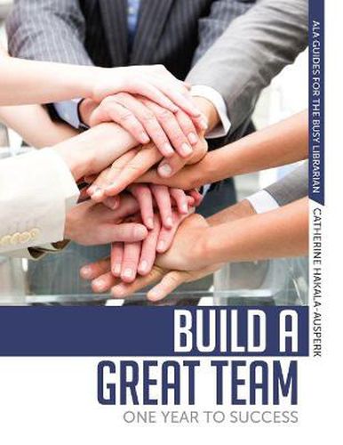 Cover image for Build a Great Team: One Year to Success