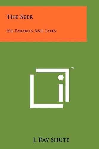 Cover image for The Seer: His Parables and Tales
