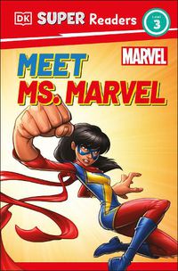 Cover image for DK Super Readers Level 3 Marvel Meet Ms. Marvel