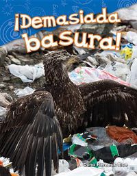 Cover image for !Demasiada basura! (Too Much Trash!)