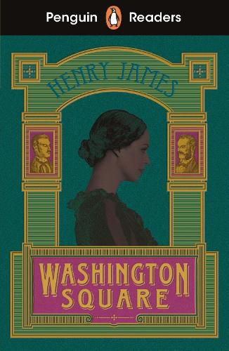 Cover image for Penguin Readers Level 4: Washington Square (ELT Graded Reader)