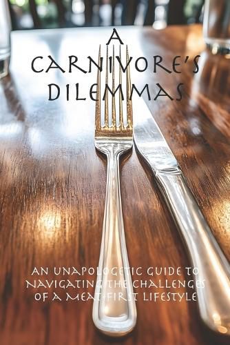 Cover image for A Carnivore's Dilemmas
