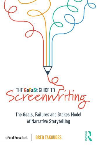 Cover image for The GoFaSt Guide To Screenwriting