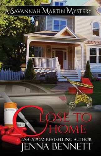 Cover image for Close to Home: A Savannah Martin Novel