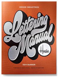 Cover image for House Industries Lettering Manual (new edition)