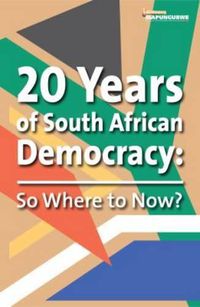 Cover image for 20 Years of South African democracy: So where to now?