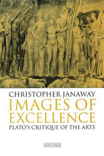 Cover image for Images of Excellence: Plato's Critique of the Arts