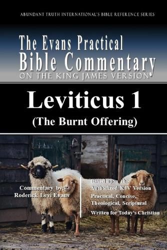 Cover image for Leviticus 1 (The Burnt Offering): The Evans Practical Bible Commentary