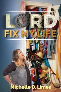 Cover image for Lord Fix My Life