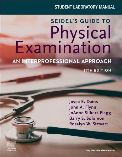 Cover image for Student Laboratory Manual for Seidel's Guide to Physical Examination: An Interprofessional Approach