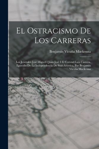 Cover image for El Ostracismo De Los Carreras