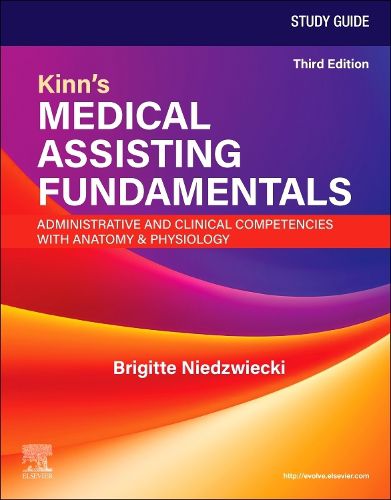 Cover image for Study Guide for Kinn's Medical Assisting Fundamentals: Administrative and Clinical Competencies with Anatomy & Physiology