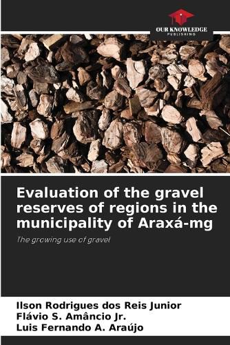 Cover image for Evaluation of the gravel reserves of regions in the municipality of Araxa-mg