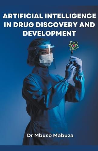 Cover image for Artificial Intelligence In Drug Discovery And Development