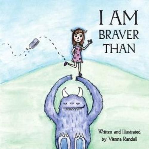 Cover image for I Am Braver Than...