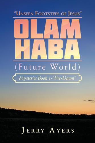 Cover image for Olam Haba (Future World) Mysteries Book 1-"Pre-Dawn"