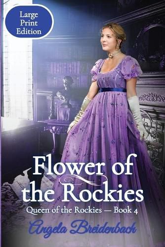 Cover image for Flower of the Rockies - Large Print Edition