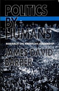 Cover image for Politics by Humans: Research on American Leadership