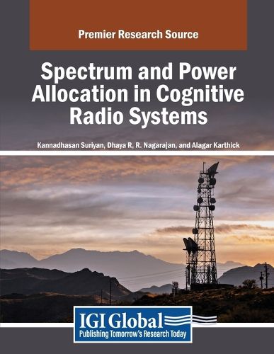 Cover image for Spectrum and Power Allocation in Cognitive Radio Systems