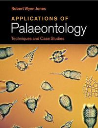 Cover image for Applications of Palaeontology: Techniques and Case Studies