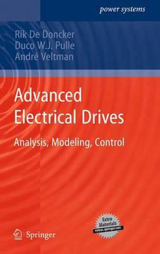 Cover image for Advanced Electrical Drives: Analysis, Modeling, Control