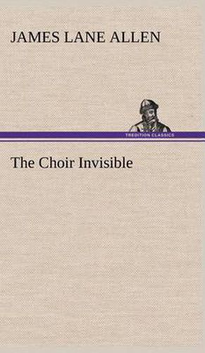 Cover image for The Choir Invisible