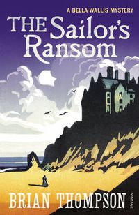 Cover image for The Sailor's Ransom: A Bella Wallis Mystery