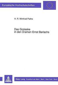 Cover image for Das Groteske in Den Dramen Ernst Barlachs