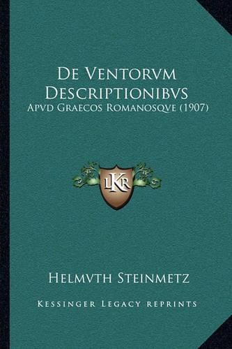 Cover image for de Ventorvm Descriptionibvs: Apvd Graecos Romanosqve (1907)