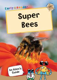 Cover image for Super Bees: (Gold Non-Fiction Early Reader)