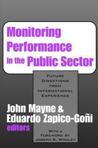 Cover image for Monitoring Performance in the Public Sector: Future Directions from International Experience