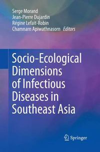 Cover image for Socio-Ecological Dimensions of Infectious Diseases in Southeast Asia