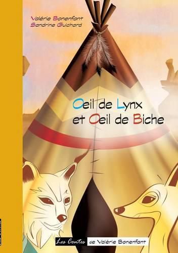 Cover image for Oeil de lynx et Oeil de biche: Les contes de Valerie Bonenfant