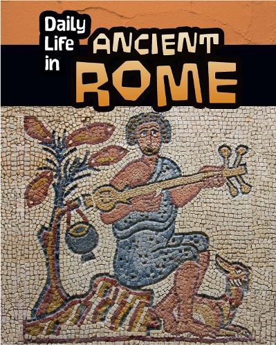 Cover image for Daily Life in Ancient Rome