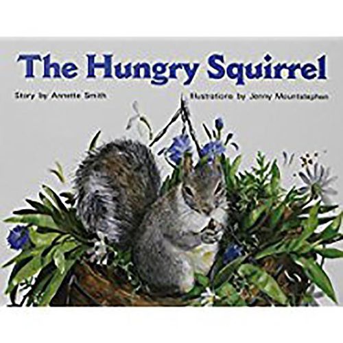 Cover image for The Hungry Squirrel: Individual Student Edition Red (Levels 3-5)