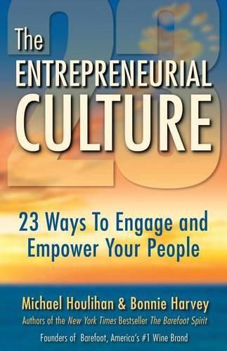 Cover image for The Entrepreneurial Culture: 23 Ways to Engage and Empower Your People
