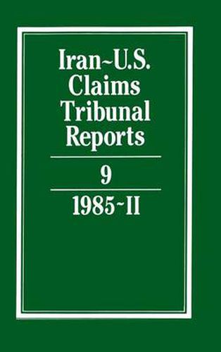 Cover image for Iran-U.S. Claims Tribunal Reports: Volume 9