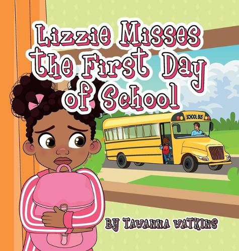 Cover image for Lizzie Misses the First Day of School