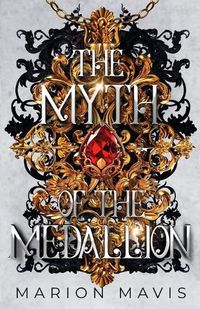 Cover image for The Myth of the Medallion