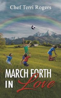 Cover image for March Forth in Love