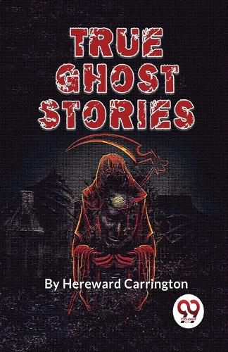 Cover image for True Ghost Stories