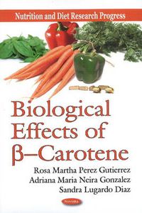 Cover image for Biological Effects of ss --Carotene