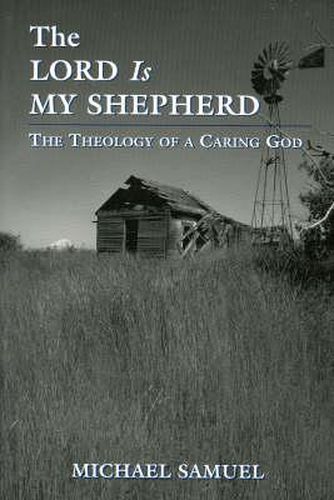 The Lord is My Shepherd: The Theology of a Caring God