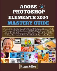Cover image for Adobe Photoshop Elements 2024 Mastery Guide