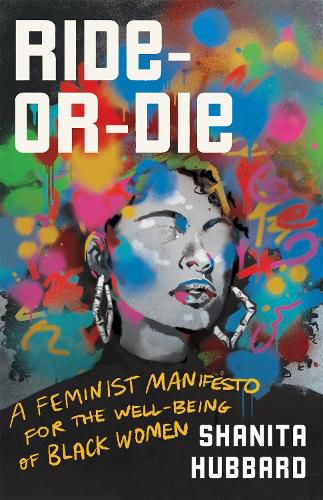 Cover image for Ride-Or-Die: A Feminist Manifesto for the Well-Being of Black Women